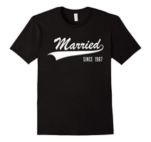 30th Wedding Anniversary Gift Shirt Married Since 1987 Shirt