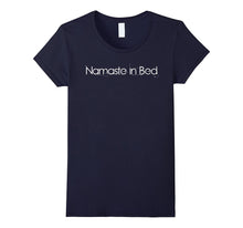Namaste in Bed Funny Yoga T Shirt