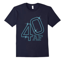 40 AF 40th Birthday T-Shirt
