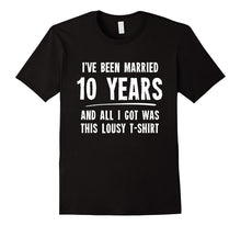 10 Year Anniversary Gift 10th Wedding Married Funny T-Shirt