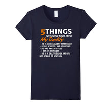 5 Things You Should Know About My Daddy T-Shirt