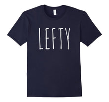 Lefty Tshirt Funny Left Handed Handers Day 2017 Gift Shirt