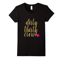 30th Birthday Shirt Gold Dirty Thirty Crew 30 Pink Heart BFF
