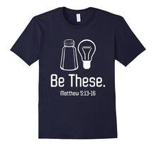 Be These Salt and Light Christian Matthew 5:13-16 T-Shirts