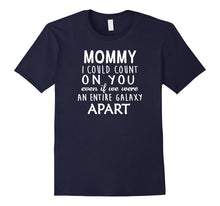 Mommy I Count on You Best Cute T Shirts Funny Gifts for Mom