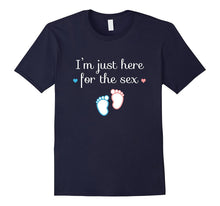 I'm Just Here for the Sex Pregnant Announcement T-Shirt