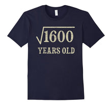 40 Yrs Years Old Square Root of 1600 40th Birthday T-Shirt