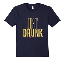 Funny Bridesmaid Shirt Just Drunk Bachelorette Wedding Gold