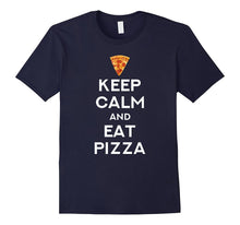Keep Calm and Eat Pizza Funny T-Shirt