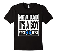 New Dad 2017 It's a Boy T-Shirt