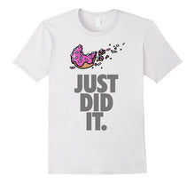Just Did It. Just Do It Later. Food T-Shirt
