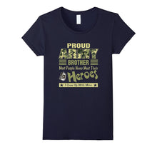 Proud U.S Army Brother T-Shirt I Grew Up With My Hero Tee