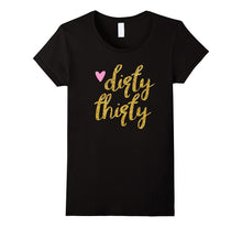 30th Birthday Shirt Gift Gold Dirty Thirty 30 Pink Heart Tee