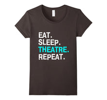 Eat Sleep Theatre T-Shirt Musical for Women Men Mom Gift Tee