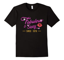 Fabulous and Sexy Since 1976 T-Shirt 41st Birthday Gift Tee