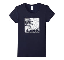 Distracted by Taco Not Listening Funny Sarcasm T-Shirt