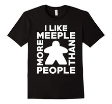 I Like Meeple More Than People T-Shirt for Board Game Lovers