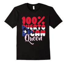 100% Puerto Rican Queen T-Shirt