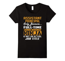 ASSISTANT PRINCIPAL Is Not an Actual Job Title TShirt