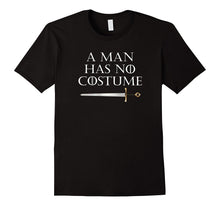 A Man Has No Costume Shirt Funny Scary Halloween Tee