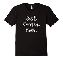 Best Cousin Ever T-Shirt Family Tshirt Pink Blue Grey & More