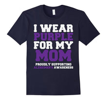 I Wear Purple for My Mom - Alzheimer's Awareness T-Shirt