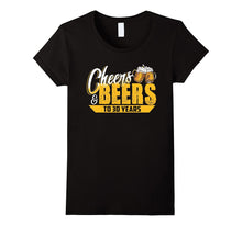 Funny 30th Birthday T-Shirt - Cheers and Beers to 30 Years