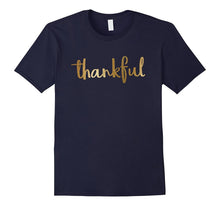Gold Thankful Shirt Thanksgiving Holiday Shirt