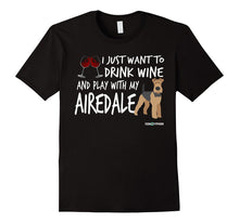 Airedale Terrier Shirt | Wine and Play | Funny Airedale