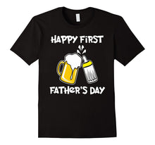Happy First Father's Day T-Shirt, Funny Dad Tee for Men