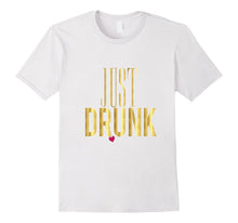 Funny Bridesmaid Shirt Just Drunk Bachelorette Wedding Gold