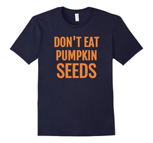 Don't Eat Pumpkin Seeds Pregnancy Announcement T-Shirt
