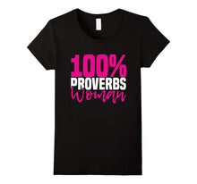 100% PROVERBS WOMAN T-Shirt