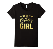 Aunt of Birthday Girl Shirt for Women Golden Effect