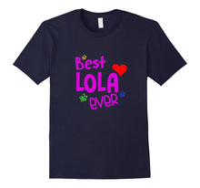 Best Lola Ever Shirt, Best Grandma Ever T-Shirt