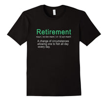 Retired Definition Can Fish All Day Funny Gift TShirt