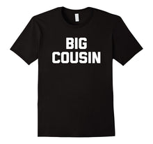 Big Cousin T-Shirt Funny Saying Family Kids Boys Kid Boy Tee