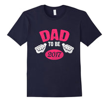 Dad to Be of a New Baby Girl Baby Shower 2017 T-Shirt