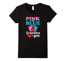 Pink or Blue Grandma Loves You - Gender Reveal Shirt
