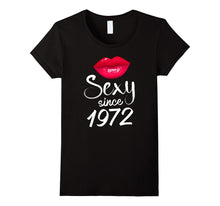 45th Birthday Gift Women Tshirt Sexy Since 1972 45 Year Old