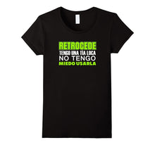 Retrocede Tengo Una Tia Loca Funny Spanish T Shirt