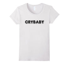 CRYBABY SHIRT Cry Baby Quote T-Shirt Fashion Casual