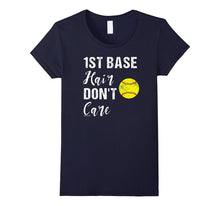 1st Base Hair Don't Care Softball T Shirt
