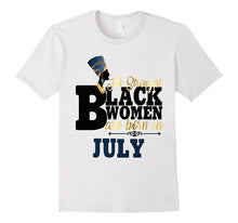 Strongest Black Women Are Born July Birthday Shirt Nefertiti