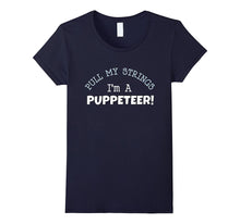 Pull My Strings I'm a PUPPETEER! Tee