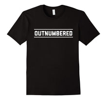 Outnumbered by Amount of Kids T-Shirt