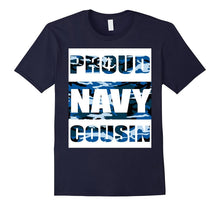 Navy Cousin Tshirt Proud Navy Family Navy Apparel