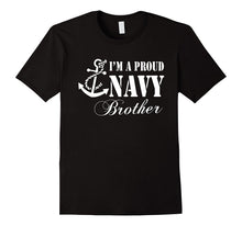Pride Military - I'm a Proud U.S. Navy Brother T-Shirt