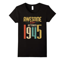 Awesome Since October 1945 T-Shirt Funny 72nd Birthday Tee