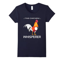 The Chicken Whisperer Shirt - Chicken Funny T-Shirt